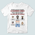 Dog Dad Custom Shirt My Dogs Are My Favorite Personalized Gift