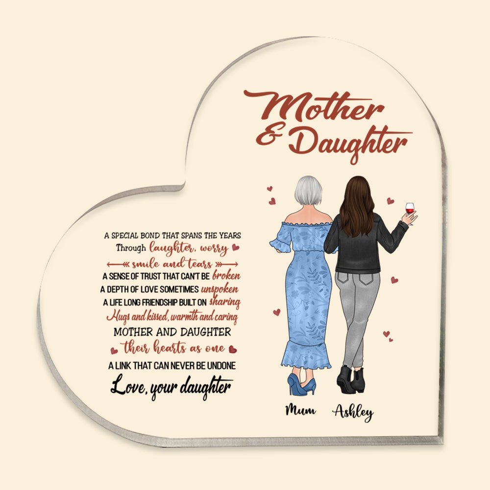Mother Daughter Custom Heart Shaped Acrylic Plaque Special Bond That Spans The Years Personalized Gift