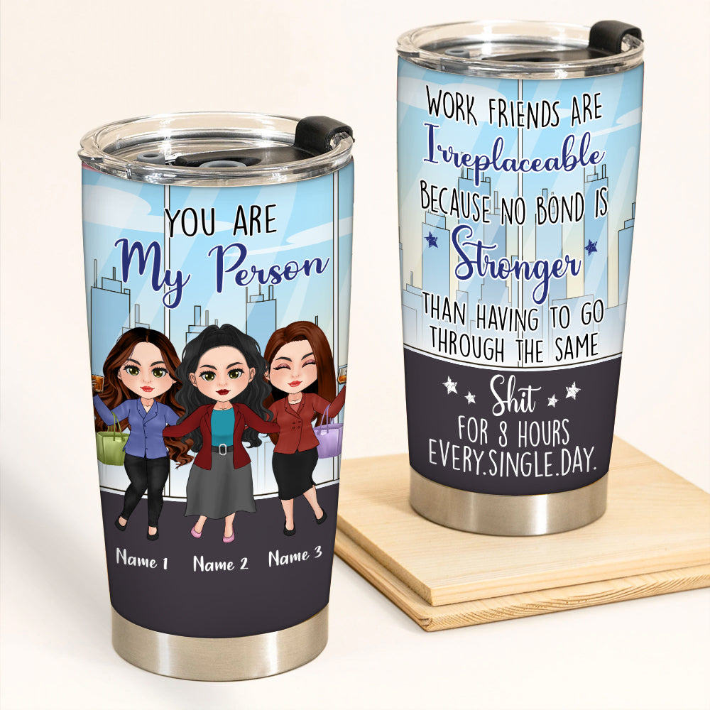 Coworker Custom Tumbler Work Friends Are Irreplaceable Personalized Colleague Gift