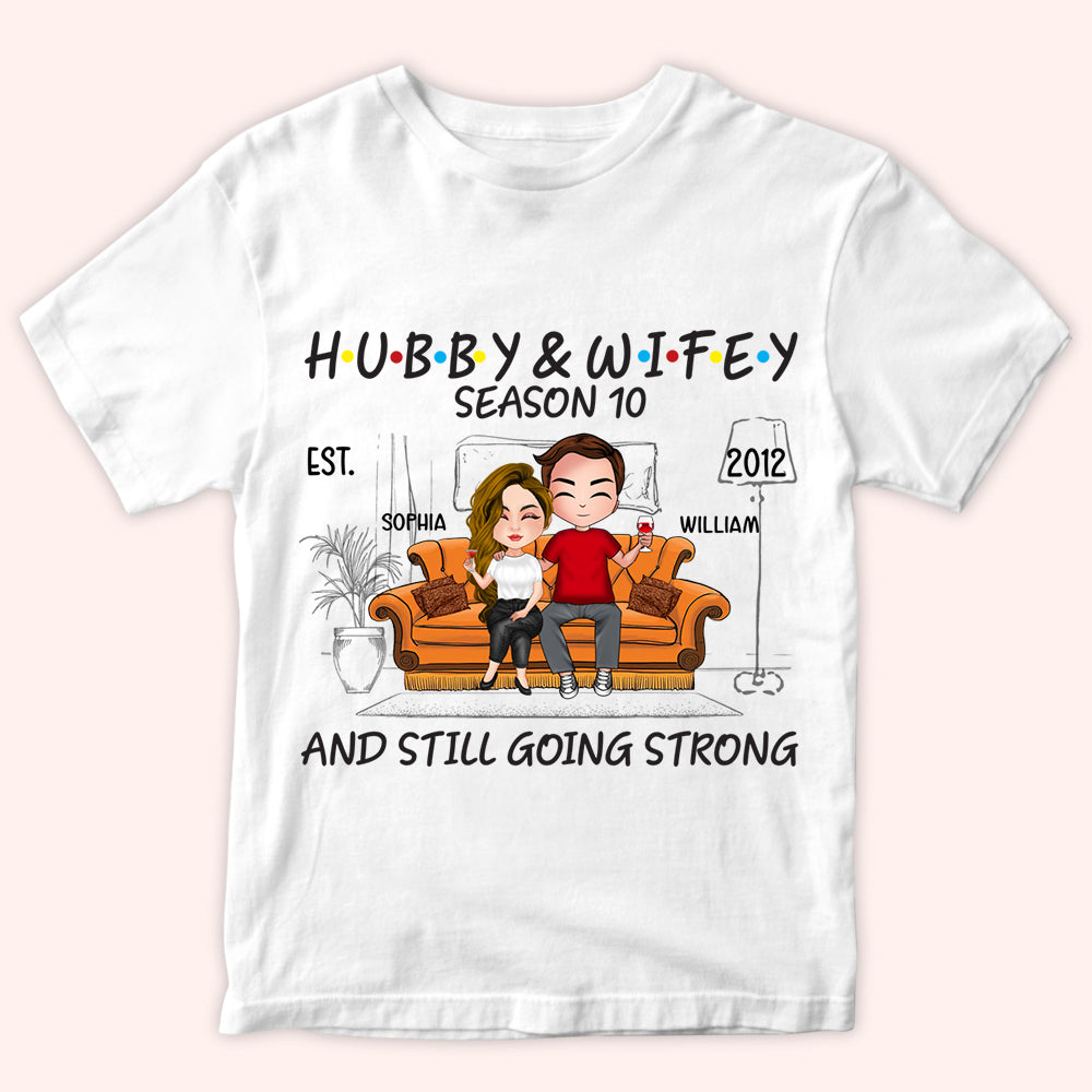 Married Couple Custom Shirt Hubby Wifey Still Going Strong Personalized Gift