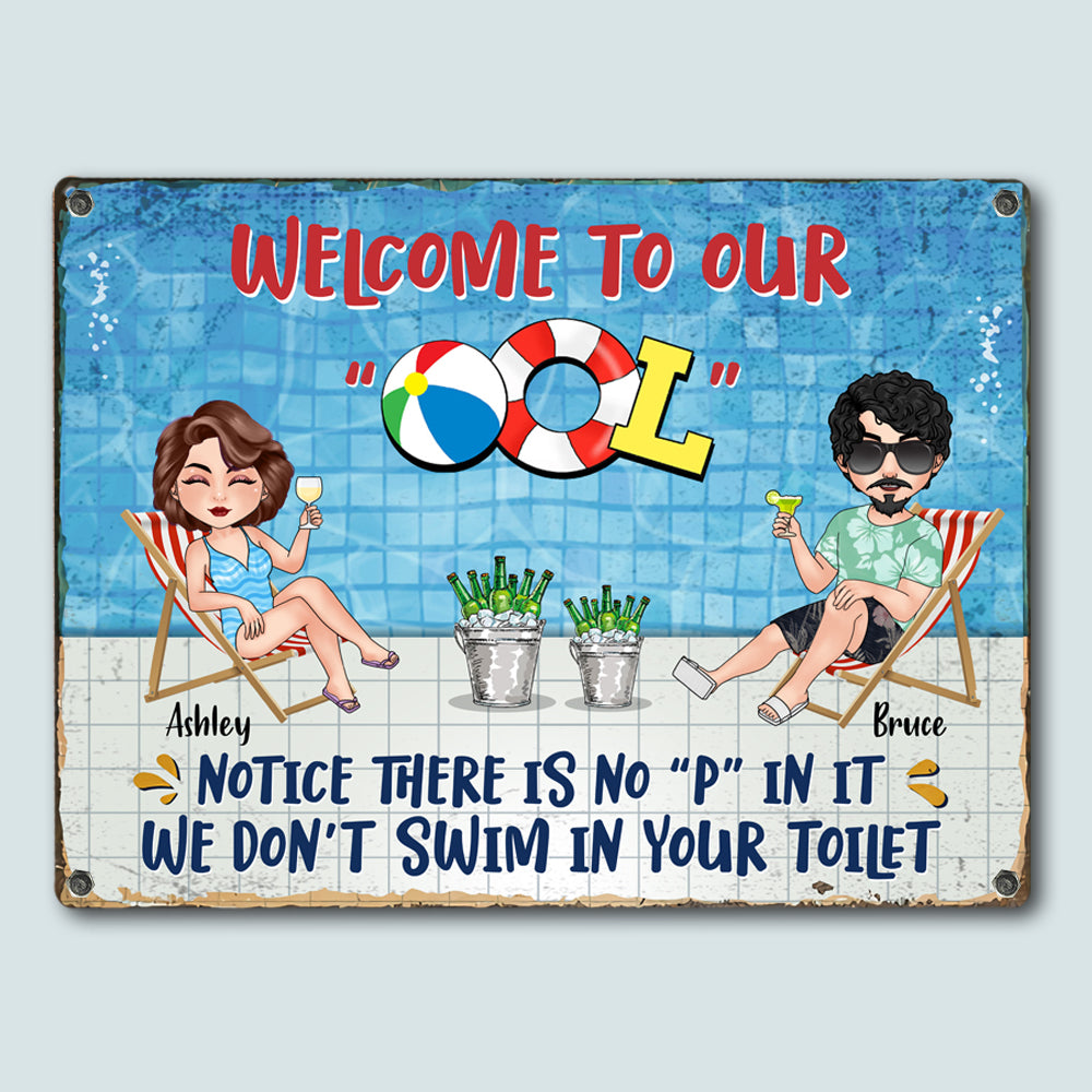 Pool Custom Metal Sign Welcome To Our Pool Notice There's No P Personalized Gift