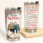 Couple Custom Tumbler You Are My Person You Complete Me Make Me Better Personalized Gift For Him Her