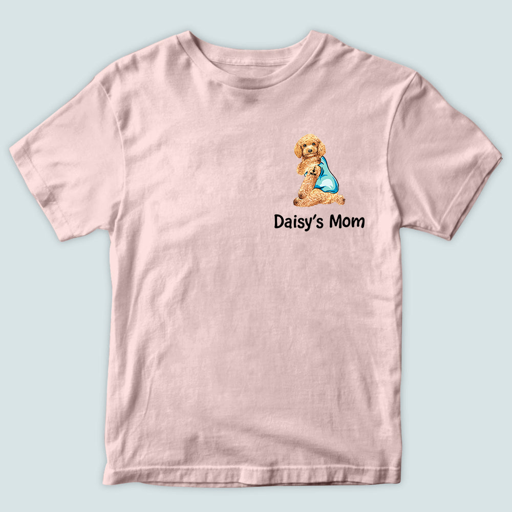 Dog Custom Shirt Dog's Mom Love Mom Personalized Gift