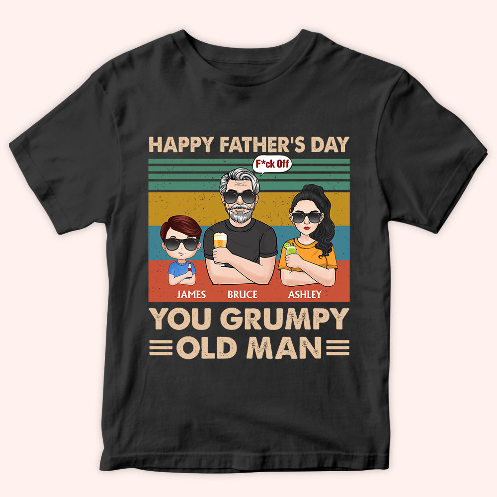 Dad Custom Shirt Happy Father's Day You Grumpy Old Man Personalized Gift For Father