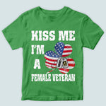 Veteran Custom Shirt Kiss Me I'm A Female Veteran Personalized Gift