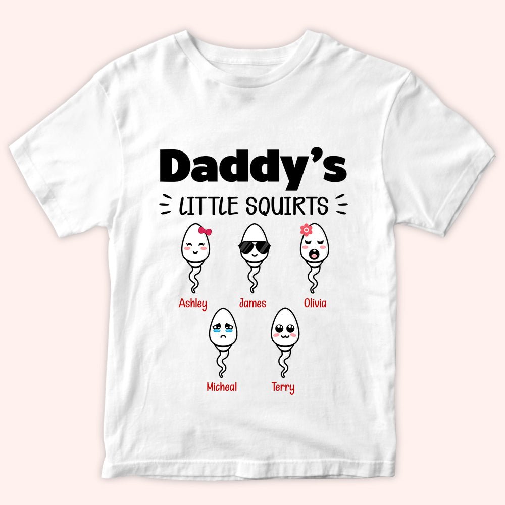 Dad Custom Shirt Daddy's Little Squirts Personalized Gift