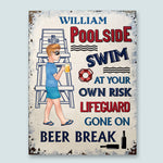 Pool Custom Metal Sign Lifeguard Gone On A Beer Break Personalized Gift