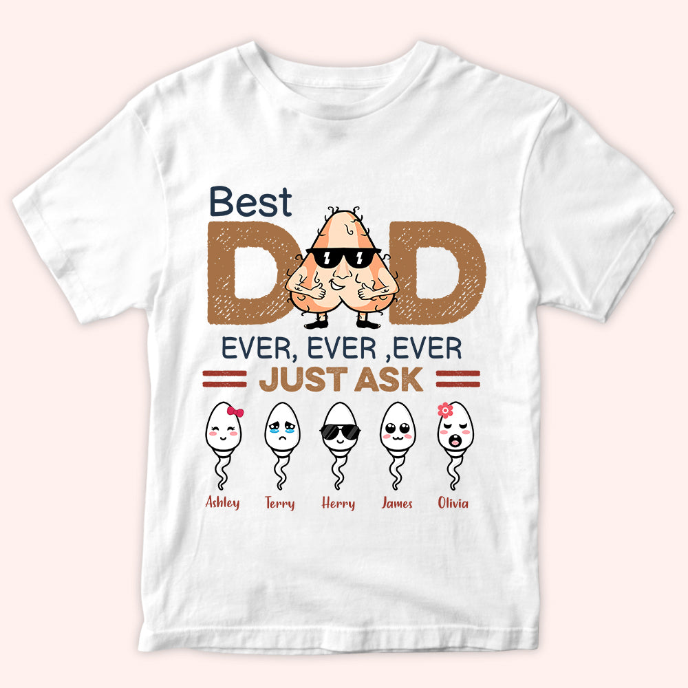 Dad Custom Shirt Best Dad Ever Ever Just Ask Funny Ball Personalized Gift For Father