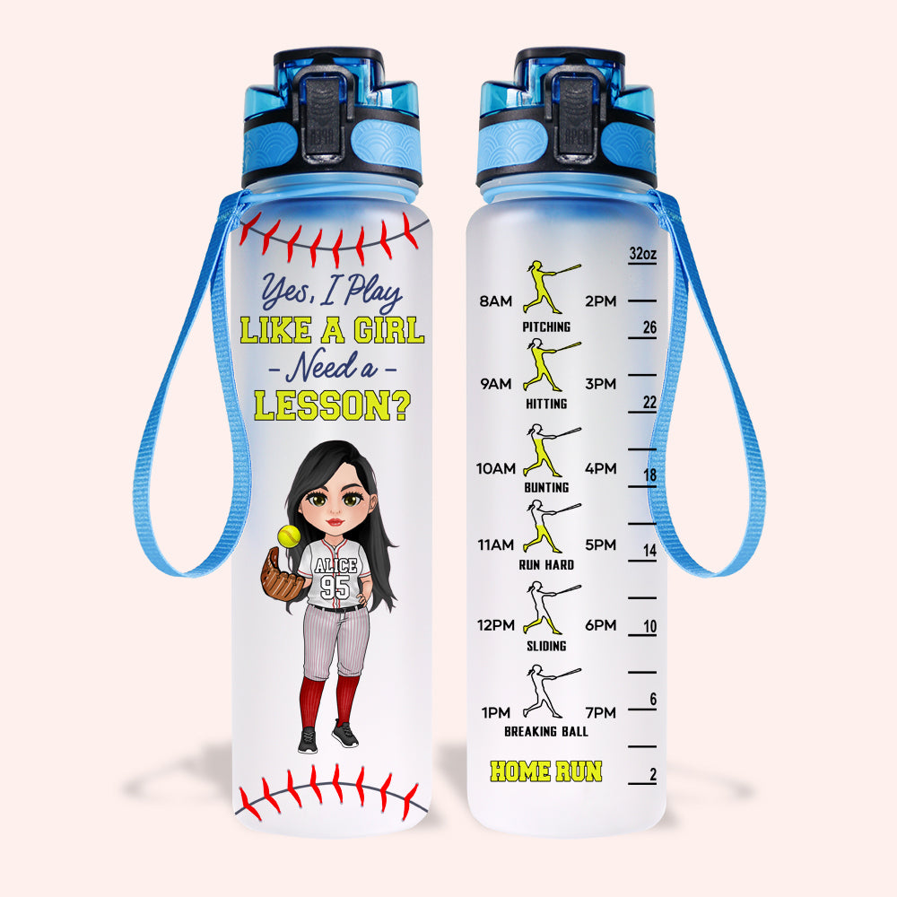Softball Custom Tracker Bottle I Play Like A Girl Need A Lesson Personalized Gift
