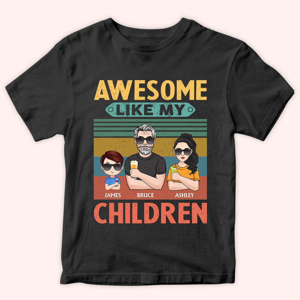 Dad Custom Shirt Awesome Like My Children Personalized Gift