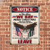 Veteran Custom Metal Sign In This House We Say God Bless America Patriot Personalized Gift