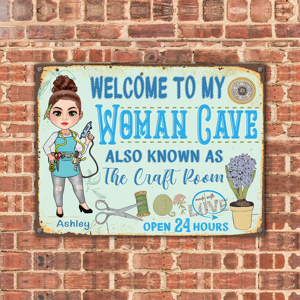 Craft Room Custom Metal Sign Welcome To My Woman Cave Personalized Gift