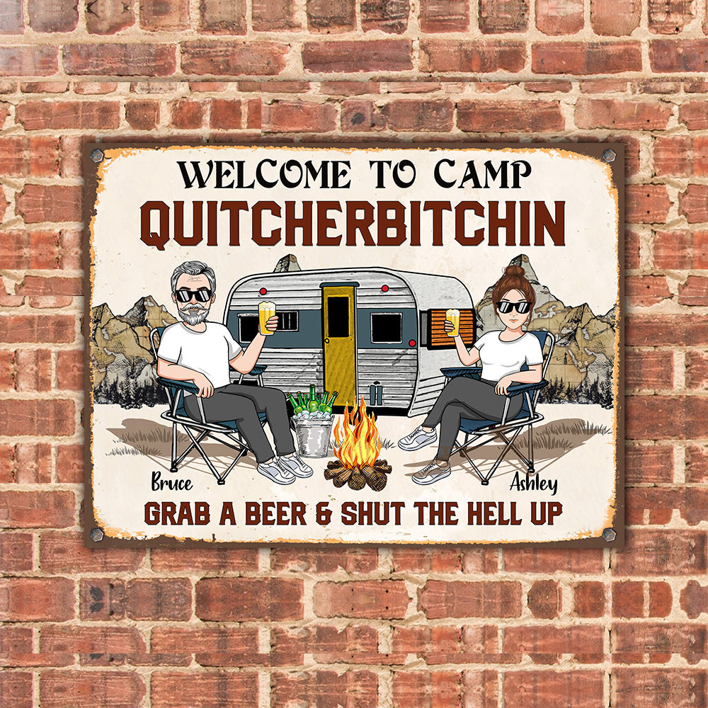 Camping Custom Metal Sign Welcome To Camp Quitcherbitchin Grab A Beer And Shut The Hell Up Personalized Gift