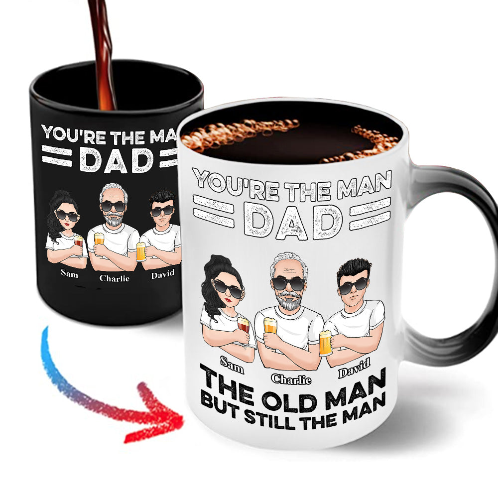 Dad Custom Color Changing Mug You're The Man Dad Old But Still Personalized Gift For Father