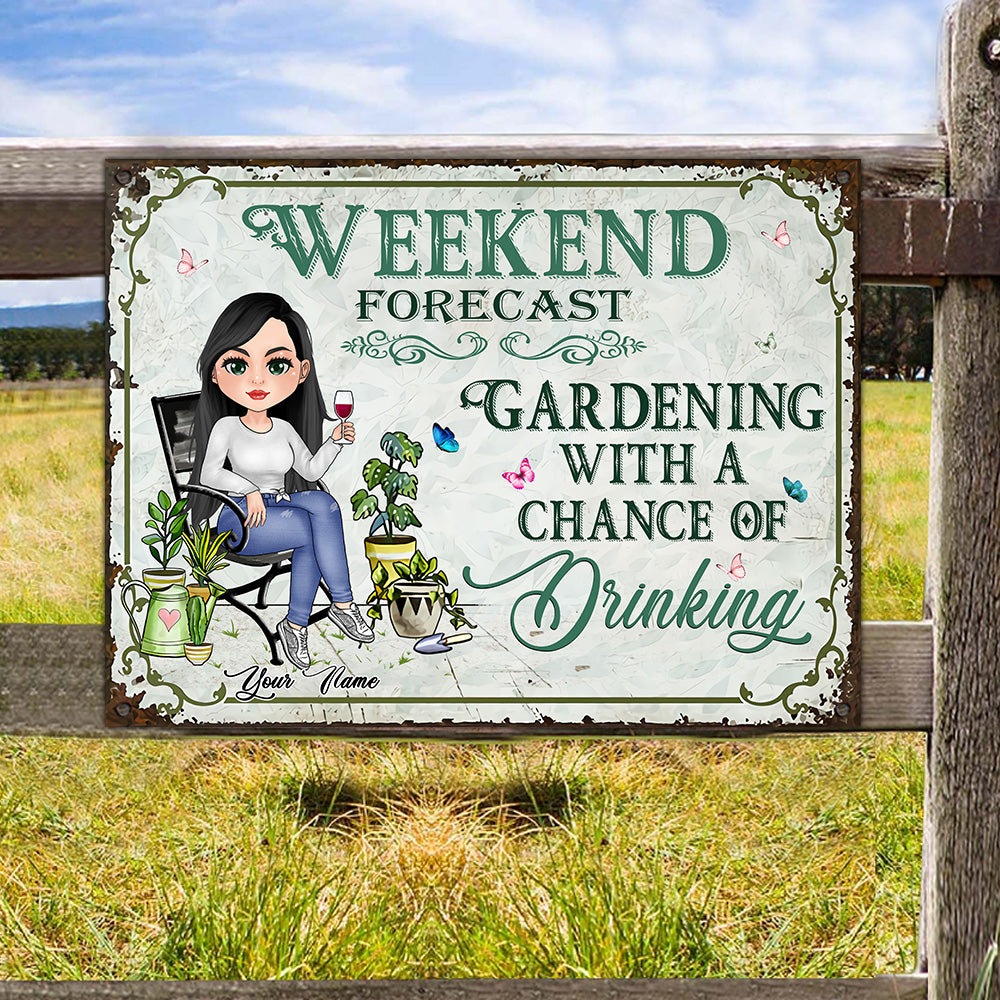 Gardening Custom Metal Sign With A Chance Of Drinking Personalized Gift