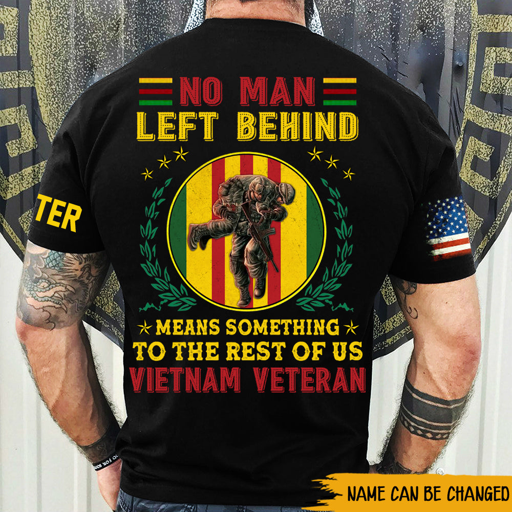 Vietnam Veteran Custom All over Printed Shirt No Man Left Behind Personalized Gift