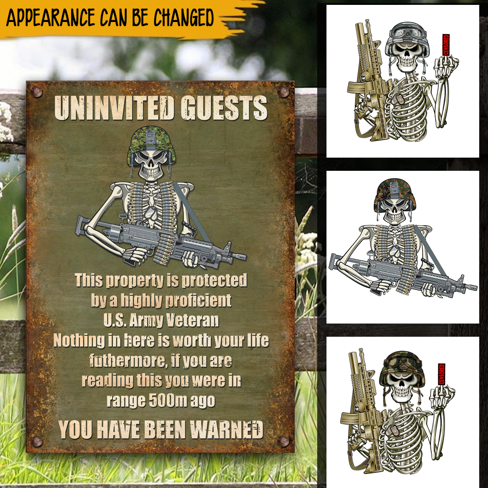 Veteran Custom Metal Sign Notice For Uninvited Guest Personalized Gift