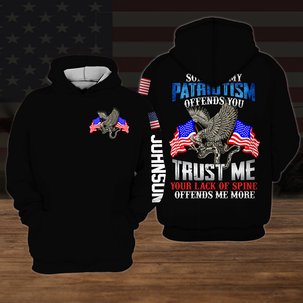 Veteran Custom Shirt Sorry If My Patriotism Offends You Personalized Gift