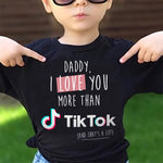 Dad Shirt Daddy I Love You More Than Tiktok