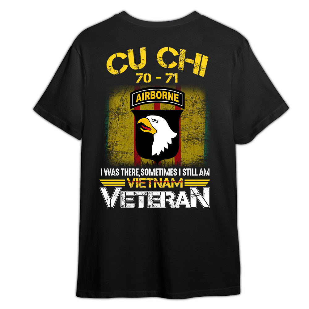 Vietnam Veteran Custom Shirt I Was There Sometimes I Still Am Personalized Gift