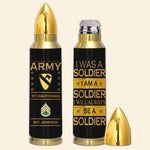 Army Veteran Custom Bullet Tumbler Once A Soldier Always A Soldier Personalized Gift