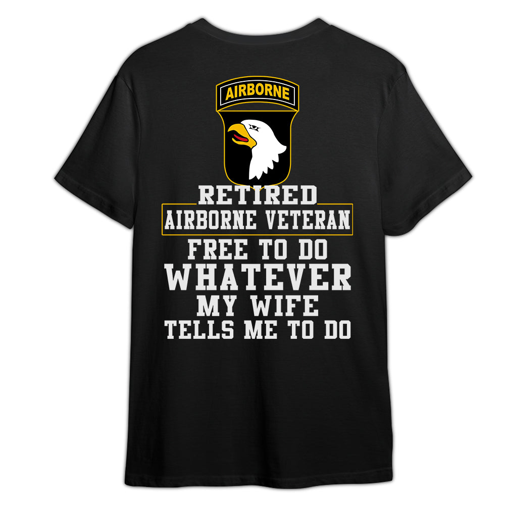 Veteran Custom Shirt Retired Veteran Free To Do Whatever My Wife Tells Me To Do Personalized Gift