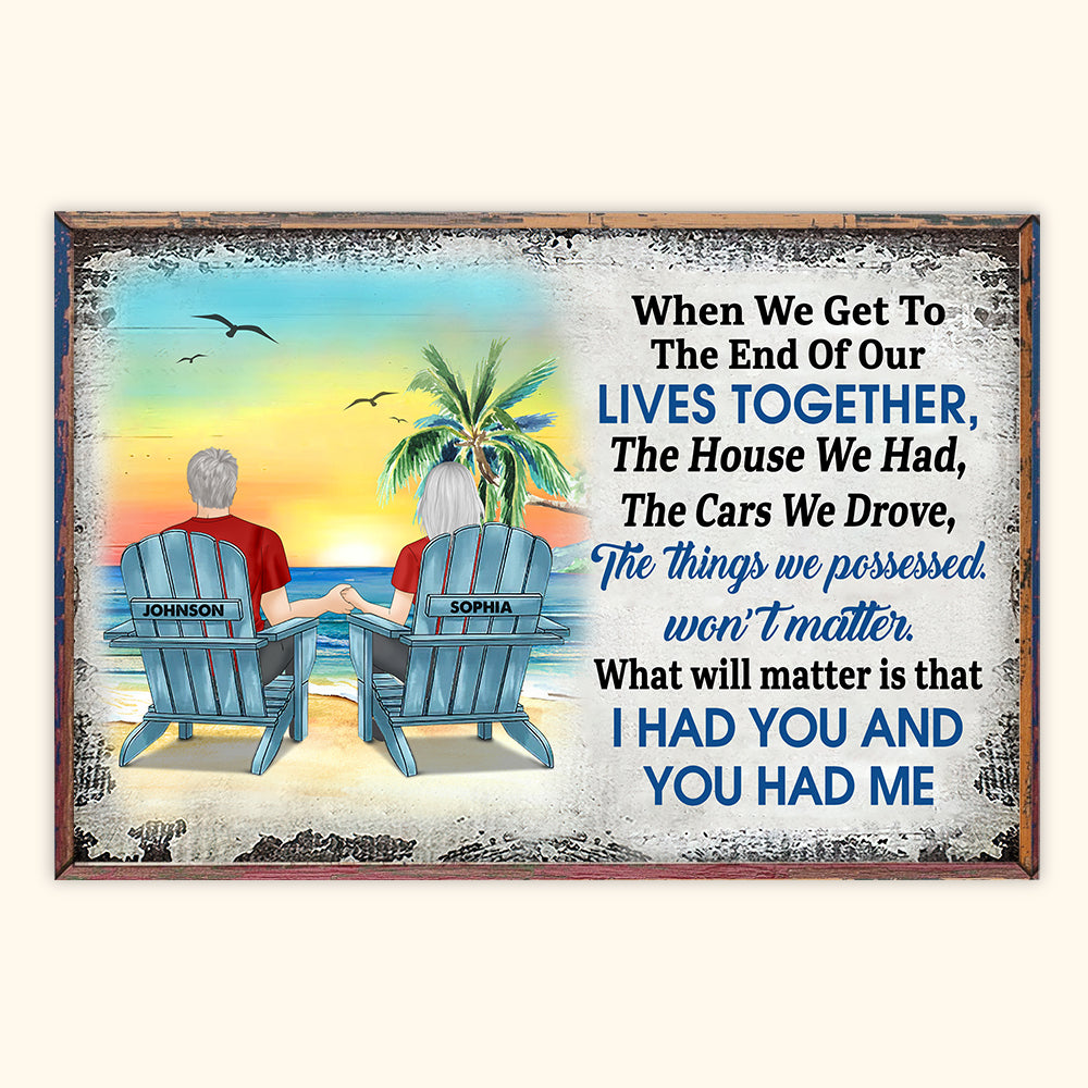 Couple Custom Poster When We Get To The End Of Our Lives Personalized Gift