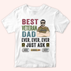 Veteran Custom Shirt Best Veteran Dad Ever Ever Ever Personalized Gift