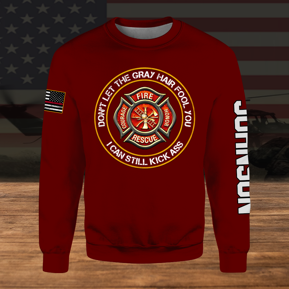Firefighter Custom All Over Printed Shirt Don't Let Gray Hair Fool You Personalized Gift