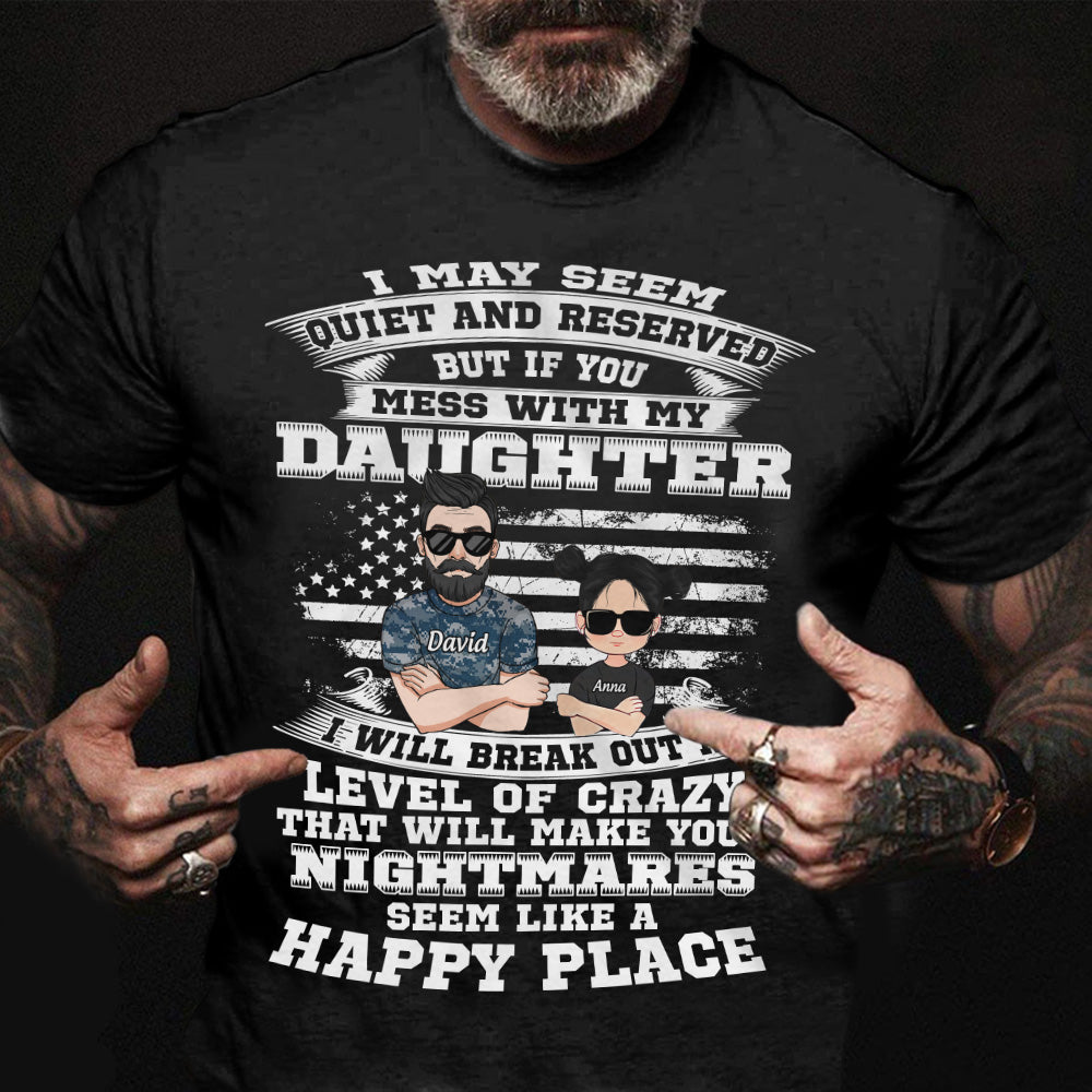 Veteran Custom Shirt Don't Mess With My Daughter Personalized Gift