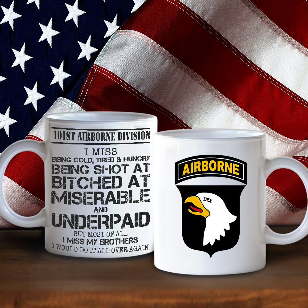 Veteran Custom Mug I Miss Being Cold Tired & Hungry Personalized Gift