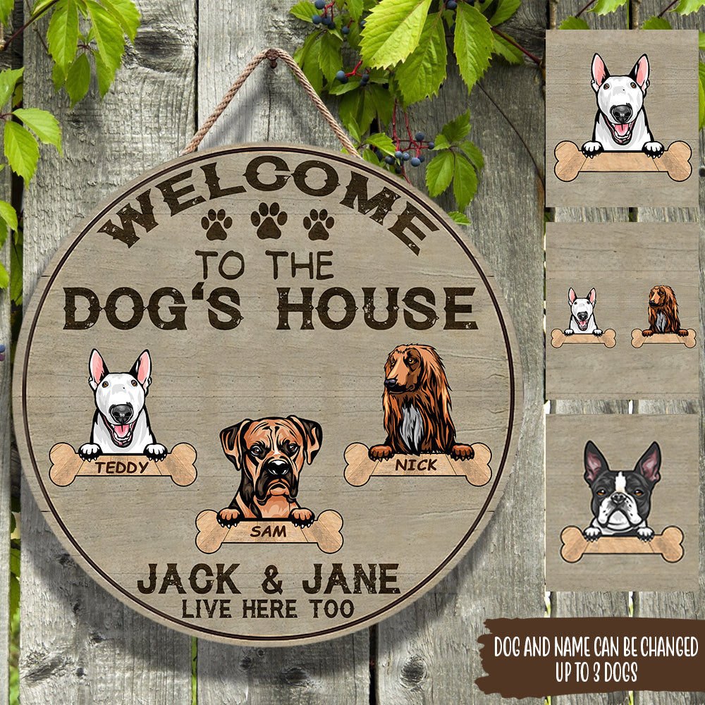Dog Custom Sign Welcome To The Dog's House Personalized Gift