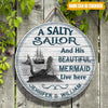 Mermaid Custom Sign A Salty Sailor And His Mermaid Live Here Personalized Gift