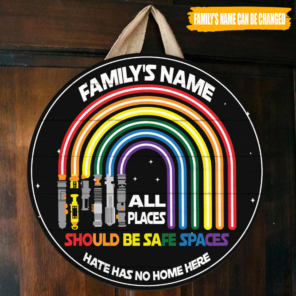 LGBT Custom Wood Sign All Places Should Be Safe Spaces Personalized Gift