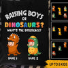 Mom Boys Custom Shirt Raising Boys Or Dinosaur Personalized Gift - PERSONAL84