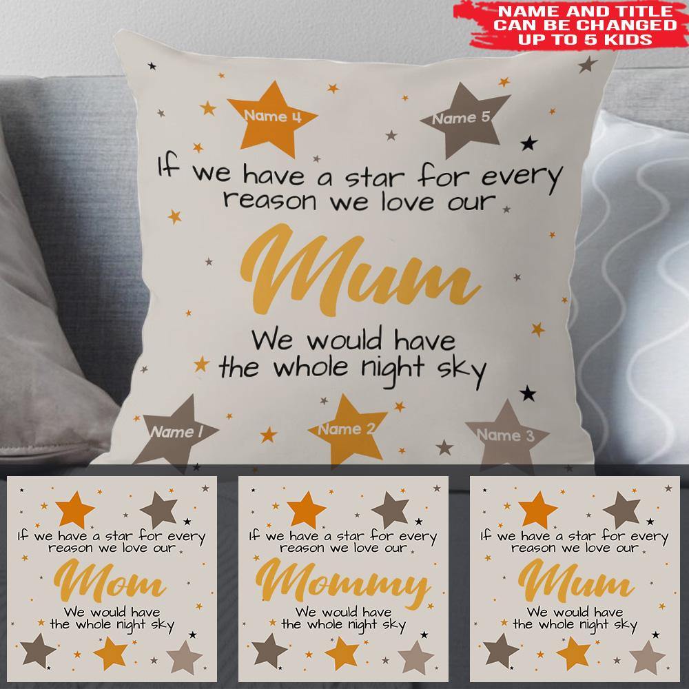 Mom Custom Pillow If We Had A Star Personalized Mother's Day Gift Idea - PERSONAL84