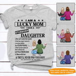 Mom Custom T Shirt I Am A Lucky Mom Of A Stubborn Daughter Personalized Gift - PERSONAL84