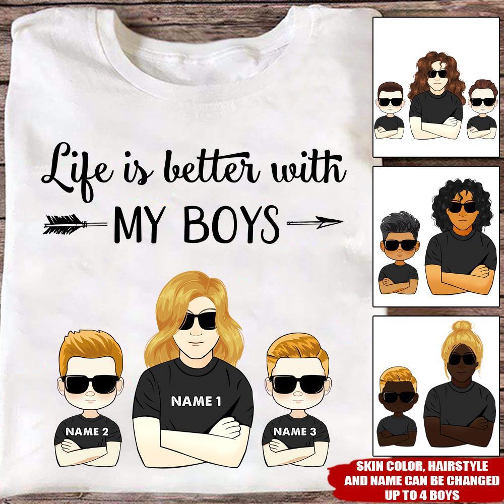 Mom Of Boys Custom T Shirt Life Is Better With My Boys Personalized Gift - PERSONAL84