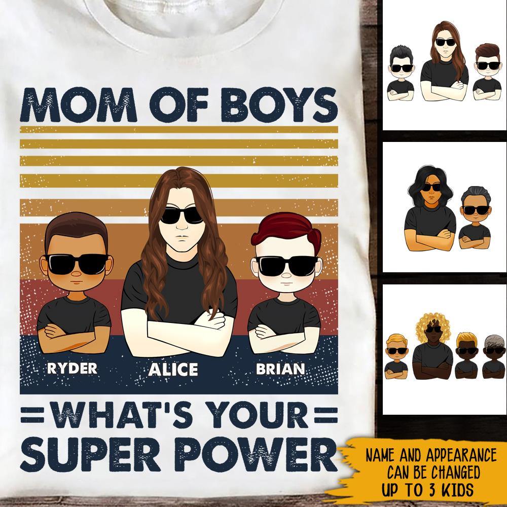Mother And Sons Custom Shirt Mother Of Boys What's Your Superpower Personalized Gift For Moms - PERSONAL84