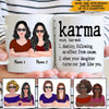 Mother Custom Mug Karma When Your Daughter Turns Out Just Like You Personalized Gift - PERSONAL84