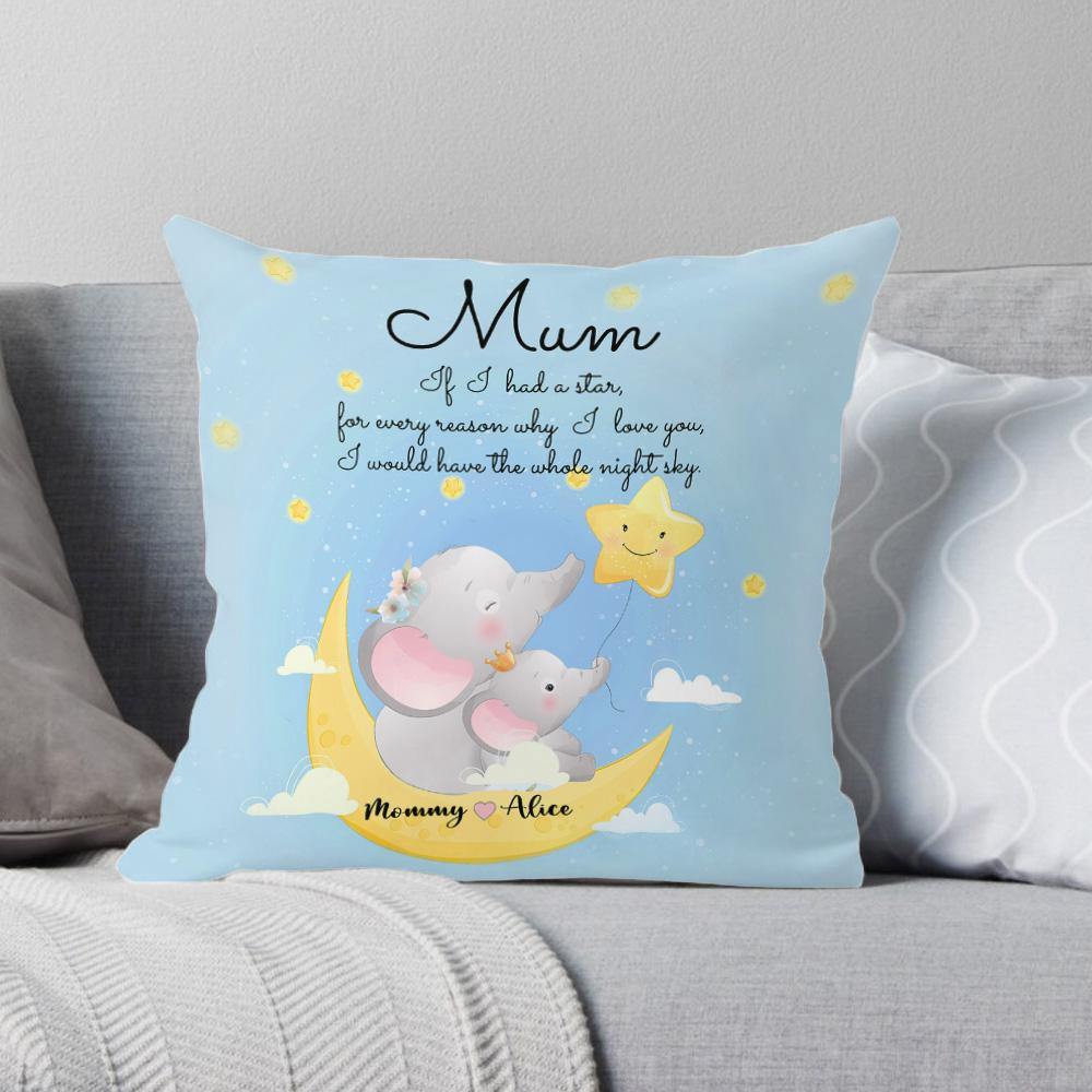 Mother Custom Pillow If I Had A Star For Every Reason Why I Love You Personalized Gift - PERSONAL84