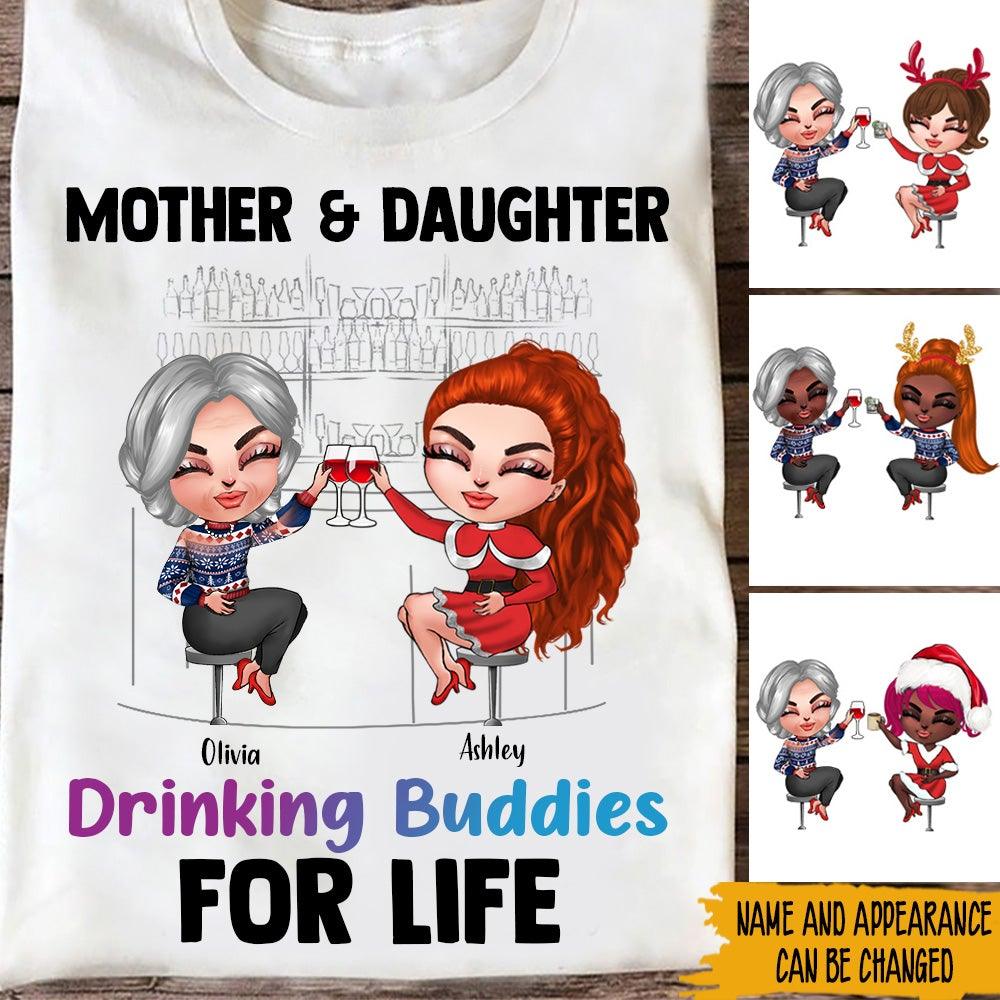 Mother Daughter Custom Shirt Drinking Buddies For Life Personalized Gift - PERSONAL84