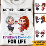 Mother Daughter Custom Shirt Drinking Buddies For Life Personalized Gift - PERSONAL84