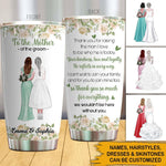 Mother of The Groom Custom Tumbler Thank You For Raising The Man I Love Personalized Gift - PERSONAL84