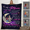 Mother&#39;s Day Custom Blanket To My Mom You Are The World Love You To The Moon And Back Personalized Gift - PERSONAL84