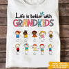 Mother&#39;s Day Custom T Shirt Life Is Better With Grandkids Personalized Gift - PERSONAL84