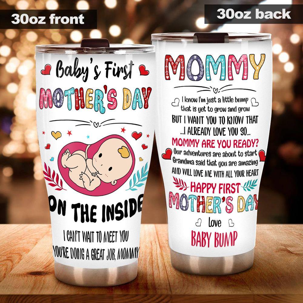 Mother's Day Custom Tumbler Happy First Mother's Day From The Bump Personalized Gift - PERSONAL84