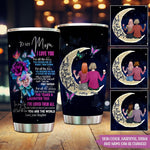 Mother's Day Custom Tumbler To My Mom I Love You For All Personalized Gift - PERSONAL84