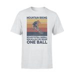 Mountain Biking Mountain Biking Funny - Standard T-shirt - PERSONAL84