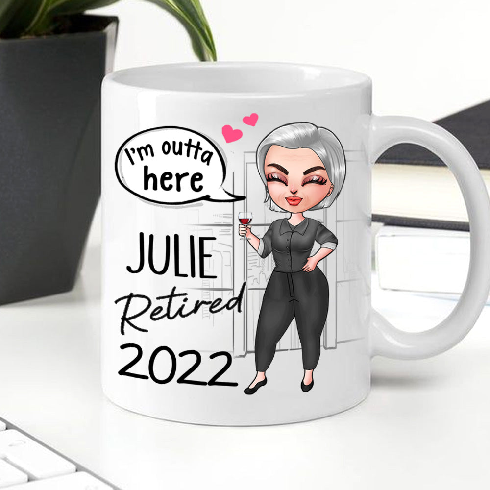 Retired Woman Custom Mug I'm Outta Here And Lived Happily Ever After Personalized Gift